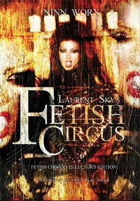 Fetish Circus DVD Ninn Worx